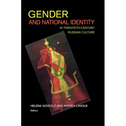 Gender and National Identity in Twentieth-Century Russian Culture - Paperback