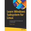 Learn Windows Subsystem for Linux: A Practical Guide for Developers and It Professionals - Paperback