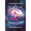 Superconsciousness By Practical Nada Yoga - Paperback