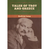 Tales of Troy and Greece - Hardcover
