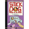 Stick Dog Dreams of Ice Cream - Hardcover