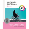 Michael Freeman on Color and Tone: The Ultimate Photography Masterclass - Paperback