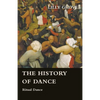 The History Of Dance - Ritual Dance - Paperback