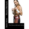 Shawn Michaels: The Shawn Michaels Story - Paperback