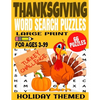 Thanksgiving Word Search Puzzles: Large Print Word Find for Ages 3-99 - Full Page Puzzles All Thanksgiving Themed - Fun and Challenging for Kids and A - Paperback