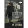 The Trail to Retribution: A Classic Western Series - Hardcover