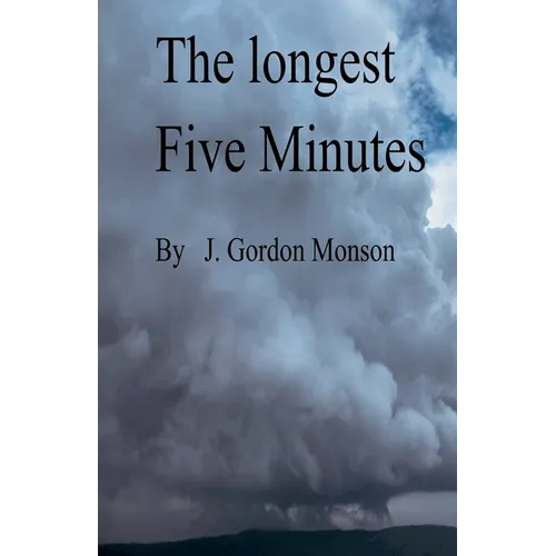 The Longest Five Minutes - Paperback