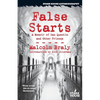 False Starts: A Memoir of San Quentin and Other Prisons - Paperback