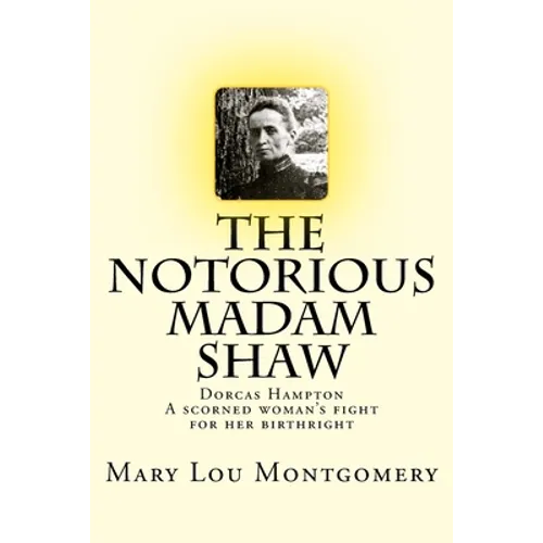 The Notorious Madam Shaw - Paperback