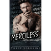 Merciless: A Dark Captive Why Choose Romance - Paperback