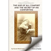 The God of All Comfort: And The Secret of His Comforting - Paperback