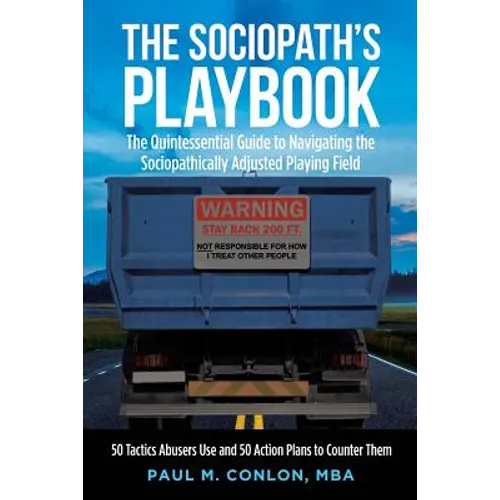 The Sociopath's Playbook: The Quintessential Guide to Navigating the Sociopathically Adjusted Playing Field - Paperback