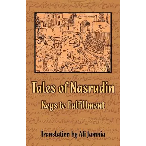 Tales of Nasrudin: Keys to Fulfillment - Paperback