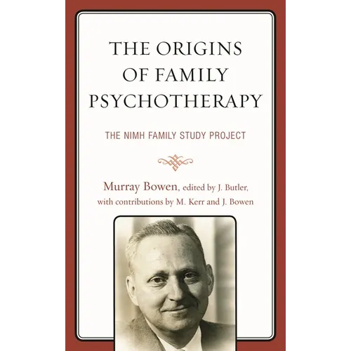 The Origins of Family Psychotherapy: The NIMH Family Study Project - Hardcover