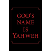 God's Name Is Yahweh - Paperback