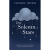 Our Solemn Stars - Paperback