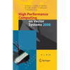 High Performance Computing on Vector Systems 2008 - Hardcover
