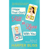 I Hope That I Don't Fall In Love With You - Paperback