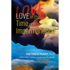 Love in the Time of Impermanence - Paperback