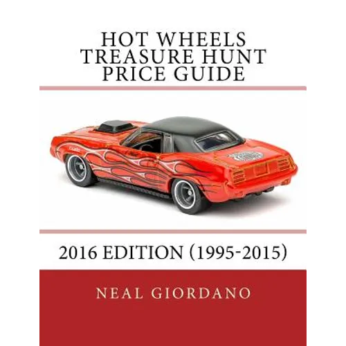 Hot Wheels Treasure Hunt Price Guide: 2016 Edition (1995-2015) - Paperback