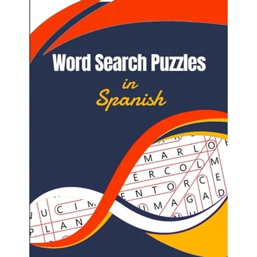 Word Search Puzzles in Spanish: Large Print for Seniors (Sopa de Letras en Español para Adultos por Temas - Letra Grande) - Paperback