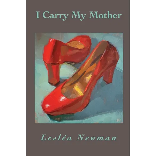 I Carry My Mother - Paperback
