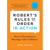 Robert's Rules of Order in Action: How to Participate in Meetings with Confidence - Paperback