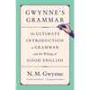 Gwynne's Grammar: The Ultimate Introduction to Grammar and the Writing of Good English - Paperback