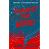Against The Wind: Jane-Claire's Personal Salvation - Paperback