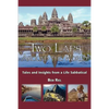 Two Laps Around the World: Tales and Insights from a Life Sabbatical - Paperback