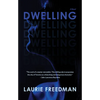 Dwelling - Paperback