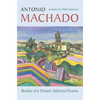 Border of a Dream: Selected Poems of Antonio Machado - Paperback