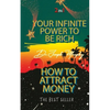 Your Infinite Power To Be Rich & How To Attract Money - Paperback