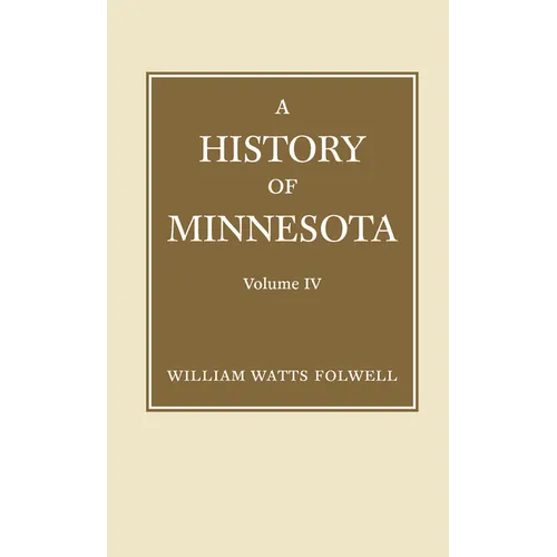 History of Minnesota Volume 4 - Paperback