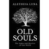 Old Souls: The Sages and Mystics of Our World - Paperback