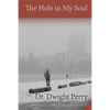 The Hole in My Soul - Paperback