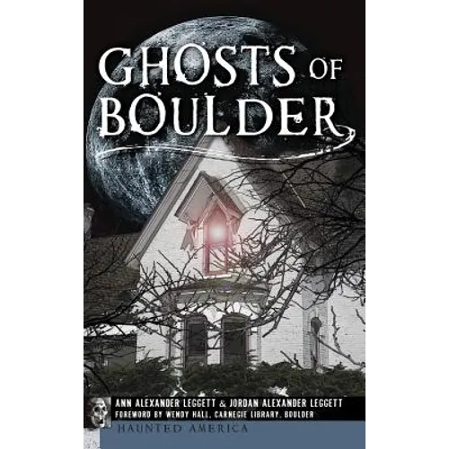 Ghosts of Boulder - Hardcover