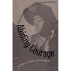 Abiding Courage: African American Migrant Women and the East Bay Community - Paperback