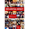 Influential Impact: The Art of Significant Leadership - Paperback