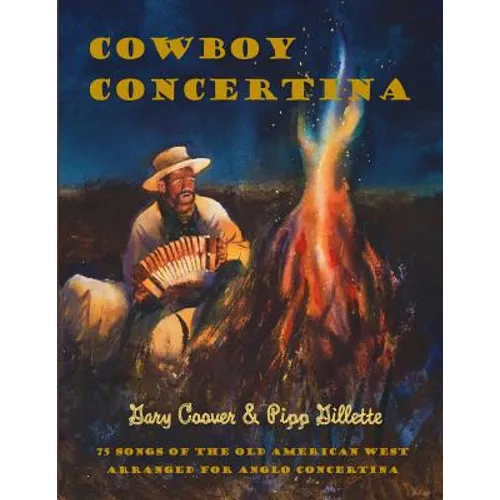 Cowboy Concertina: 75 Songs of the Old American West - Paperback