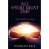 All of You Must Die ! (Spiritually Speaking) - Paperback