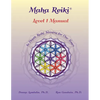 Maha Reiki; Level 1 Manual: Reiki Training Manual - Paperback
