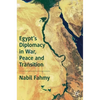 Egypt's Diplomacy in War, Peace and Transition - Hardcover