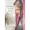 Finding Your Way When Life Changes Your Plans: A Memoir of Adoption, Loss of Motherhood and Remembering Home - Paperback