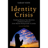 Identity Crisis: Standing Between Two Identities of Women Believers from Muslim Backgrounds in Jordan - Paperback