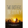 Two Brothers, One Journey: The loving, courageous struggles of an 'autism mom' - Paperback