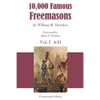 10,000 Famous Freemasons: Vol. I - Paperback