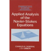 Applied Analysis of the Navier-Stokes Equations - Paperback