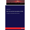 New York and the Conscription of 1863: A chapter in the history of the civil war - Paperback