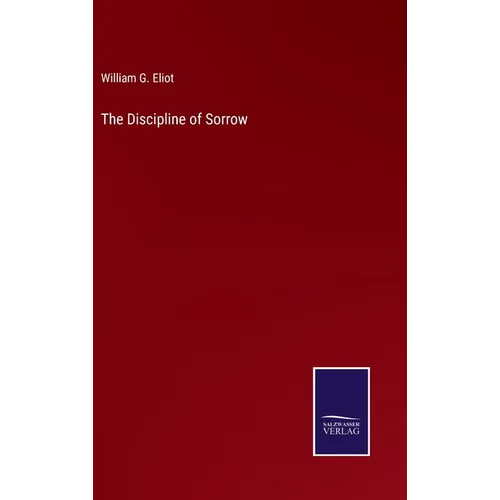 The Discipline of Sorrow - Hardcover